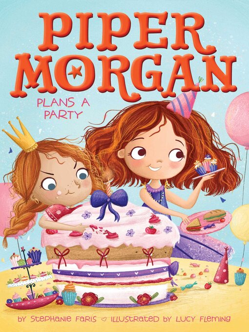Title details for Piper Morgan Plans a Party by Stephanie Faris - Wait list
